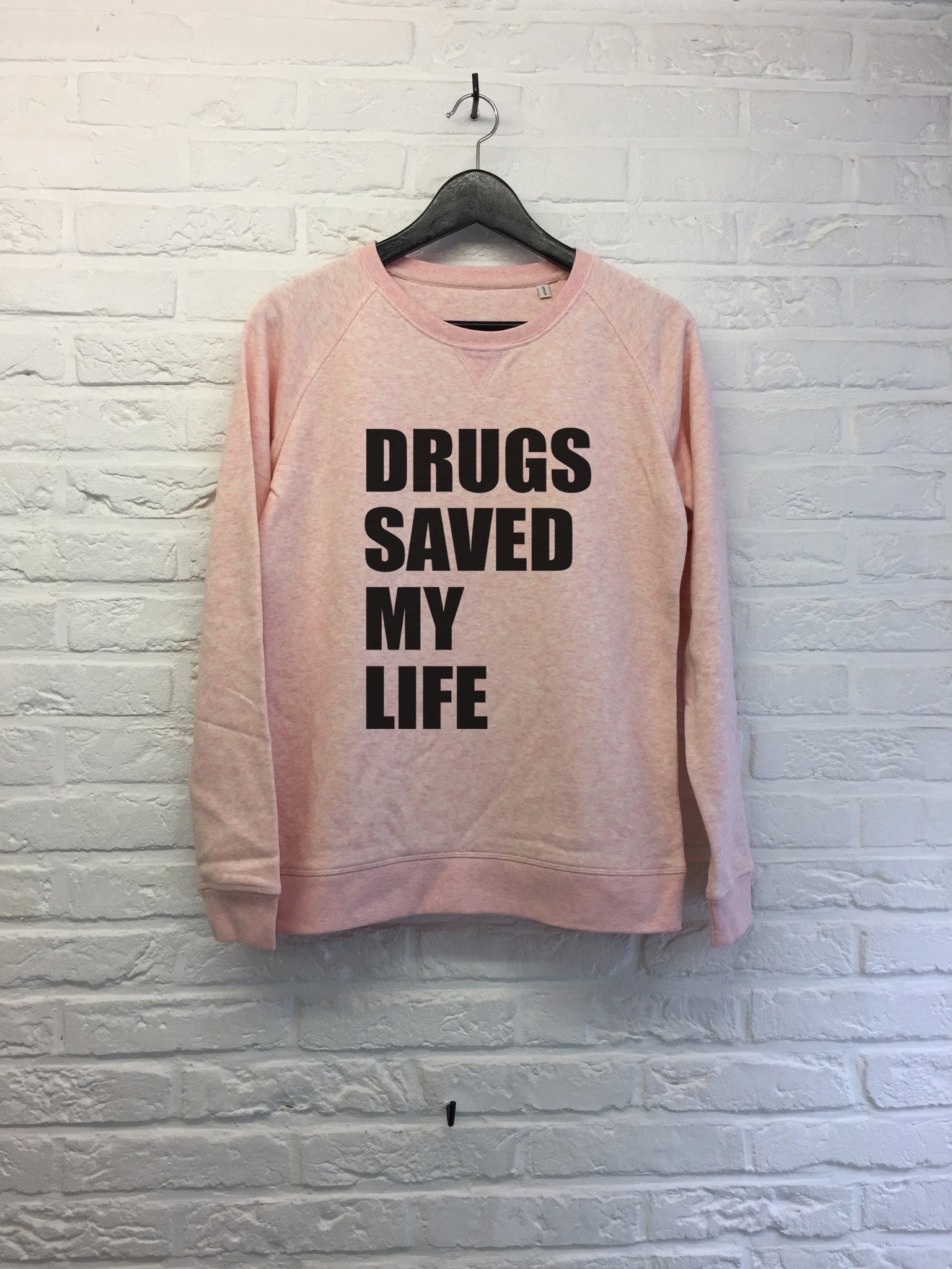 Drugs saved my life - Sweat - Femme-Sweat shirts-Atelier Amelot
