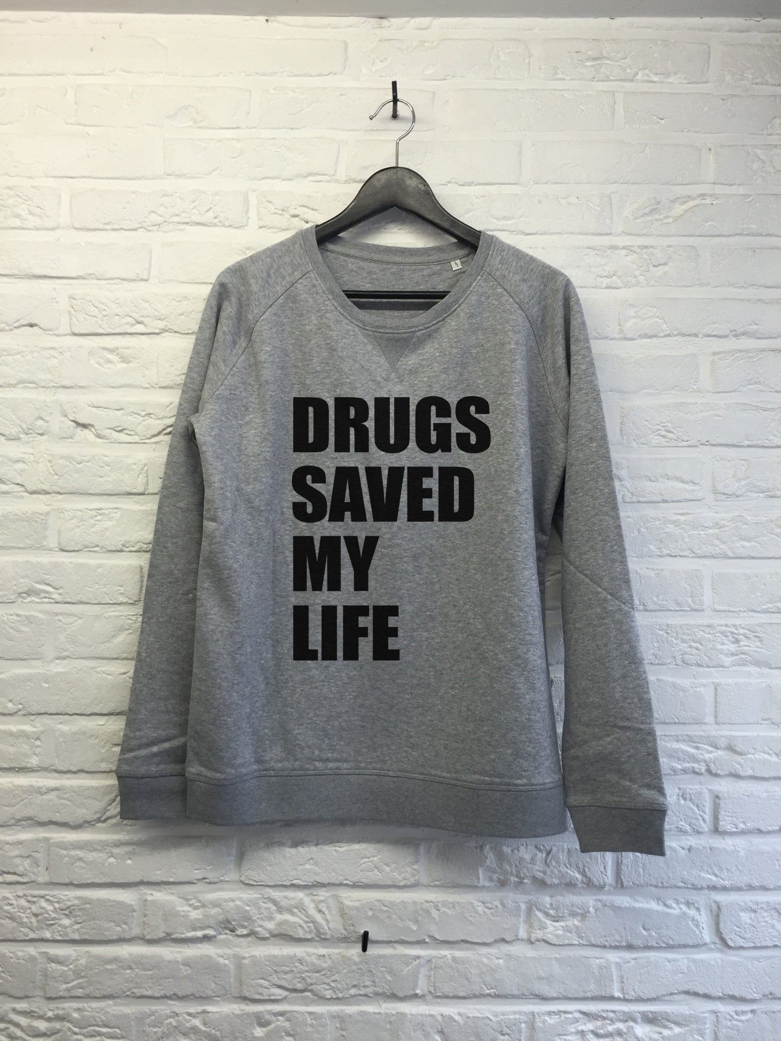 Drugs saved my life - Sweat - Femme-Sweat shirts-Atelier Amelot