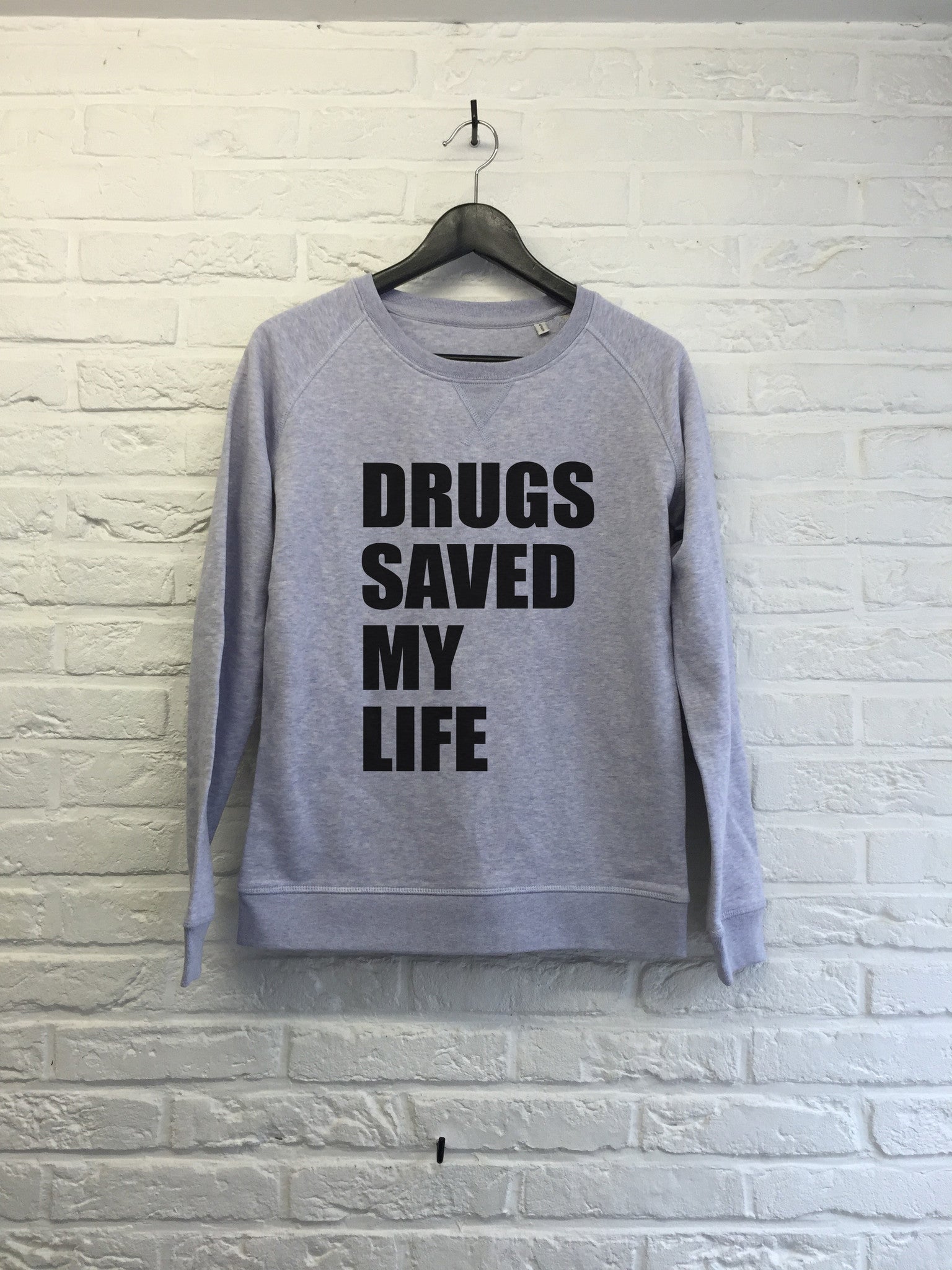 Drugs saved my life - Sweat - Femme-Sweat shirts-Atelier Amelot