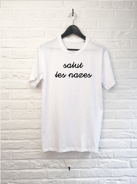 Salut les nazes-T shirt-Atelier Amelot