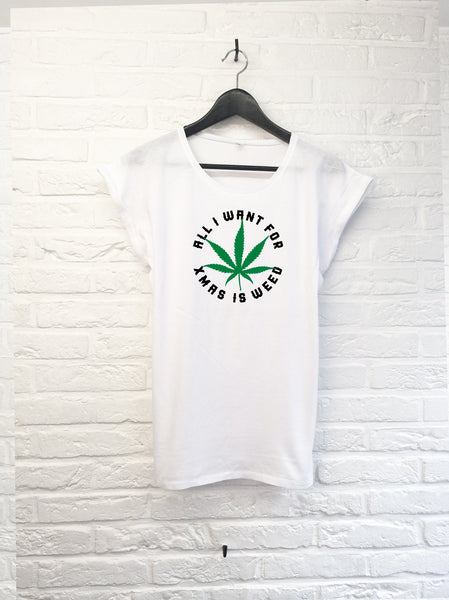 All I want for xmas is weed - Femme-T shirt-Atelier Amelot