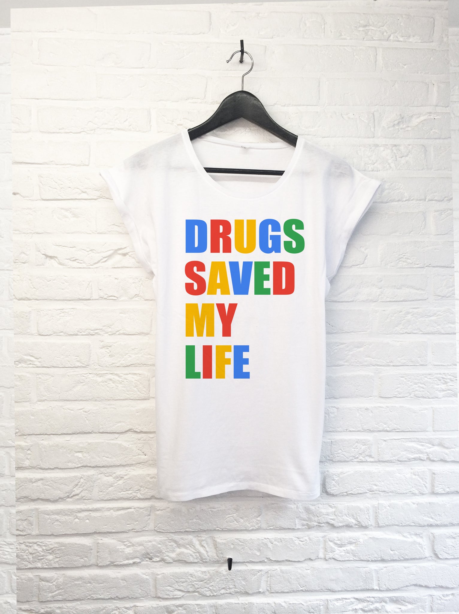 Drugs saved my life - Femme-T shirt-Atelier Amelot