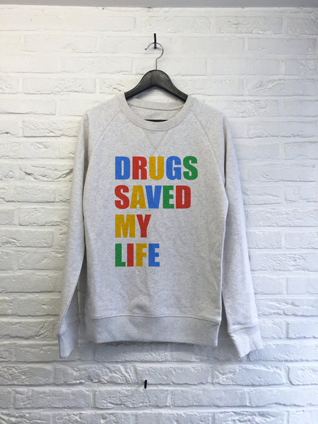 Drugs saved my life - Sweat Deluxe-Sweat shirts-Atelier Amelot