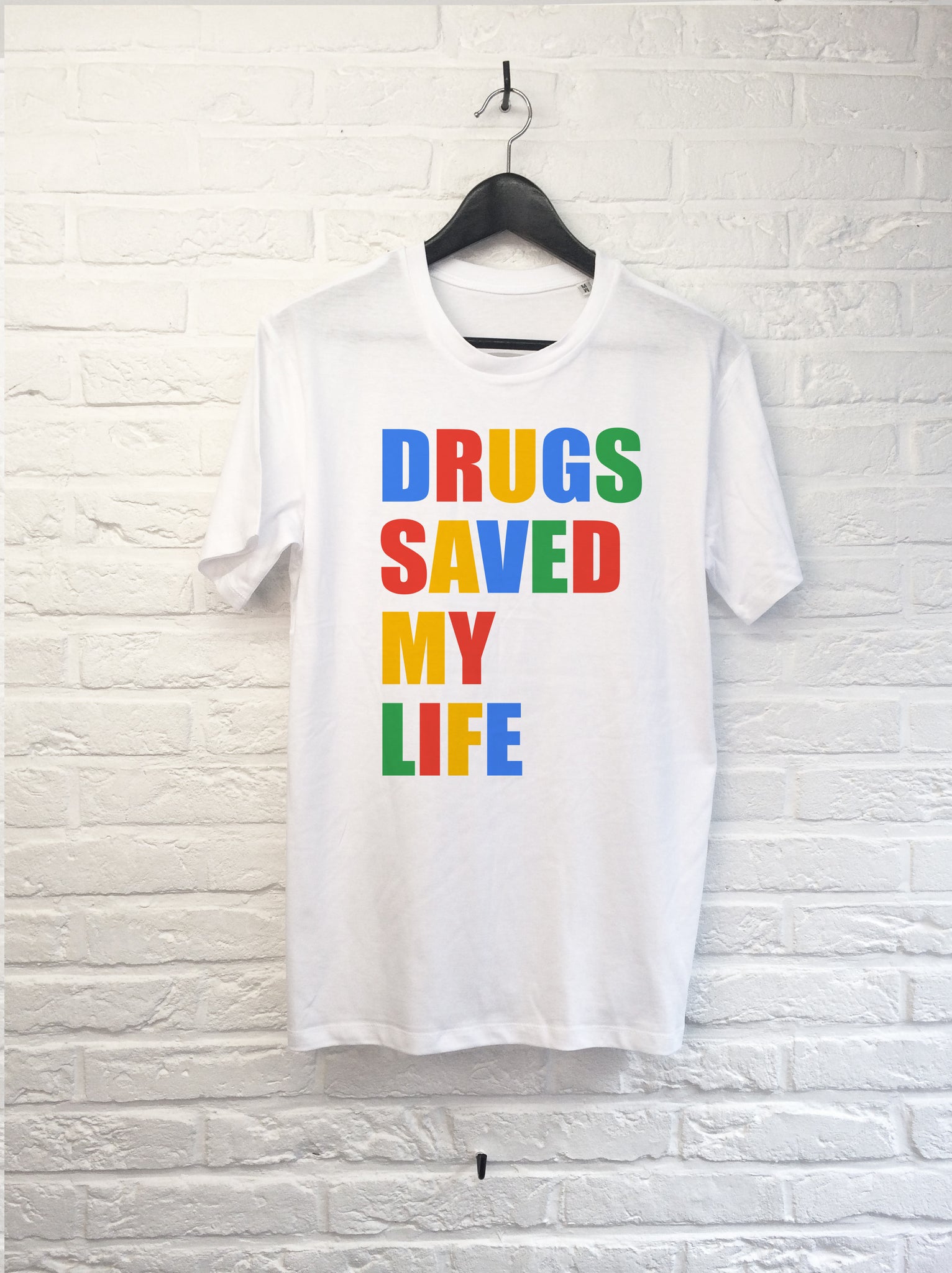 Drugs saved my life-T shirt-Atelier Amelot