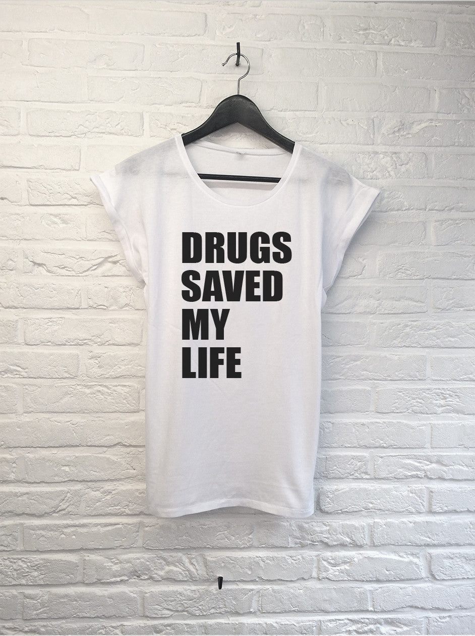 Drugs saved my life - Femme-T shirt-Atelier Amelot