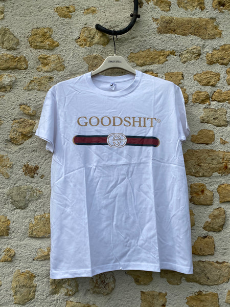 T shirt Good shit