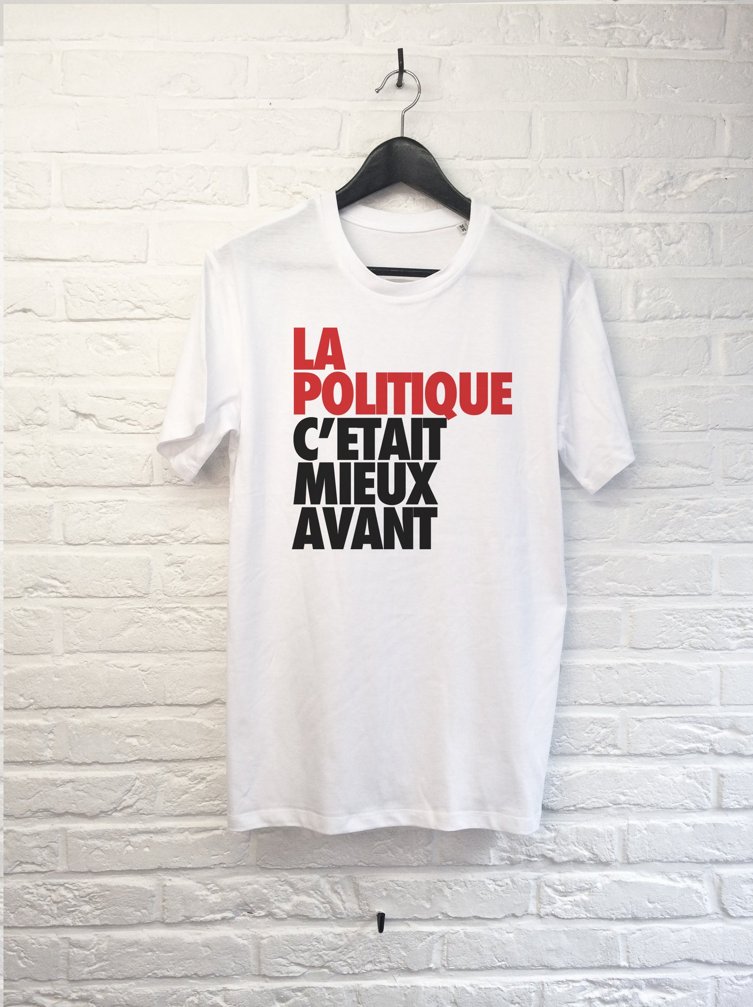 La politique c'était mieux avant-T shirt-Atelier Amelot