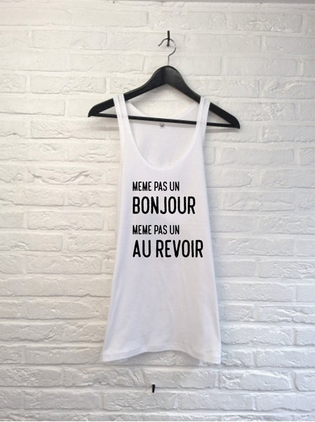 Meme pas un bonjour - Débardeur-T shirt-Atelier Amelot