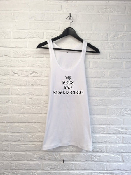 Tu peux pas comprendre - Débardeur-T shirt-Atelier Amelot