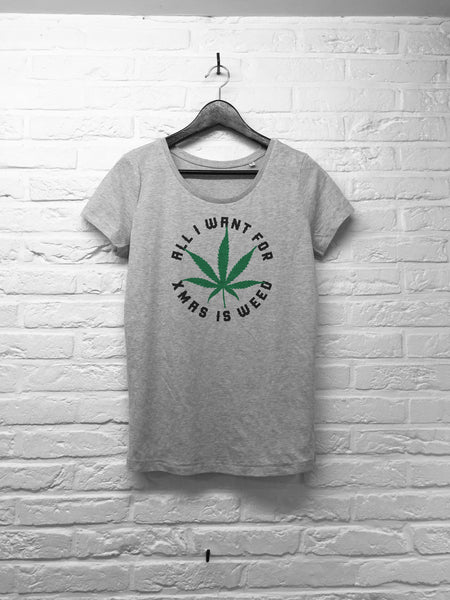 All I want for xmas is weed - Femme - Gris-T shirt-Atelier Amelot