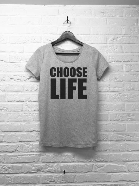 Choose life - Femme - Gris-T shirt-Atelier Amelot
