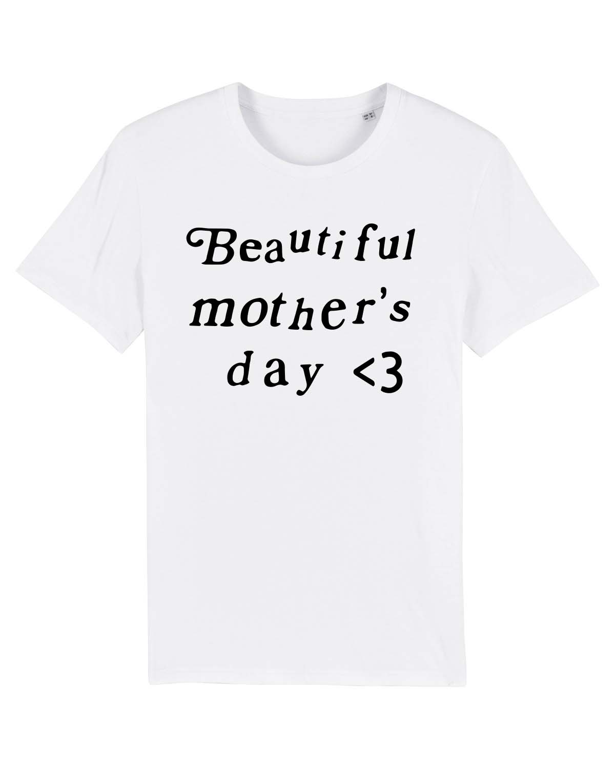 T shirt Kanye Beautiful mother's day White