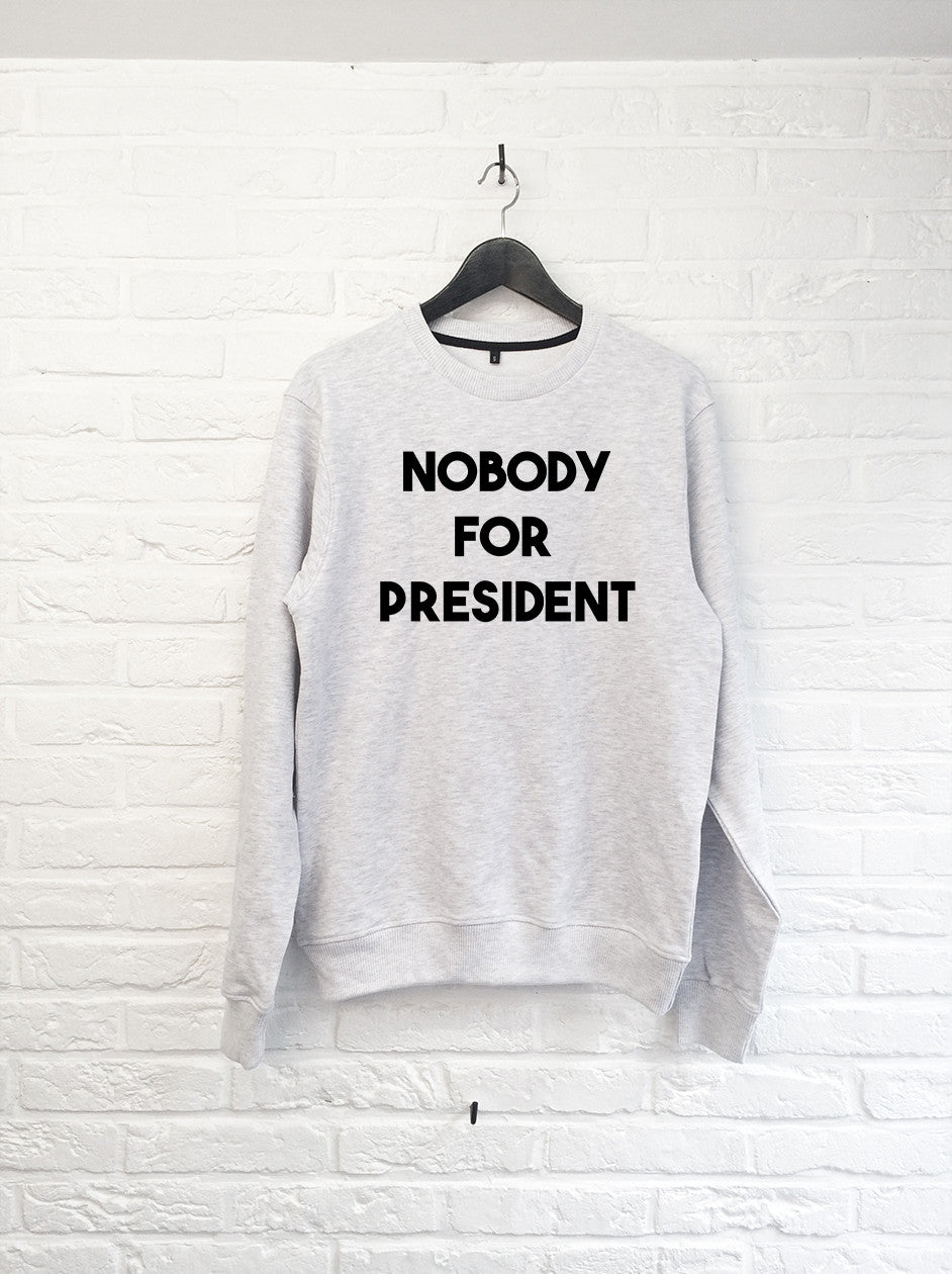 Nobody for President - Sweat-Sweat shirts-Atelier Amelot