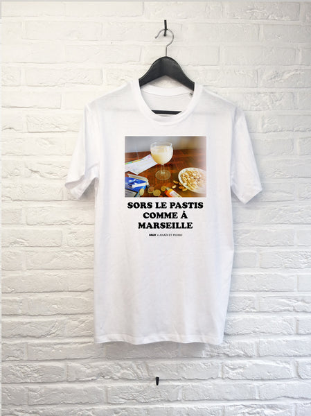 Sors le Pastis comme à Marseille-T shirt-Atelier Amelot
